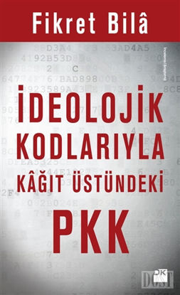 İdeolojik Kodlarıyla Kağıt Üstündeki PKK